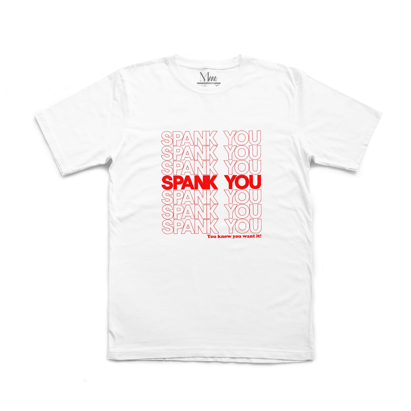 Spank You Tee